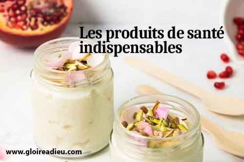 Les produits de santé indispensables