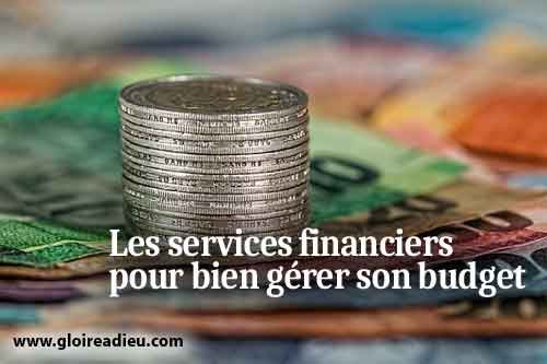 Les services financiers pour bien gérer ses finances personnelles