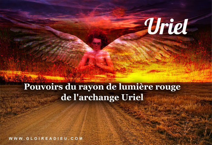 Pouvoir du rayon rouge de l’archange Uriel