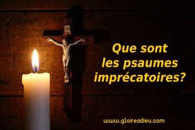 Que sont les psaumes imprécatoires?