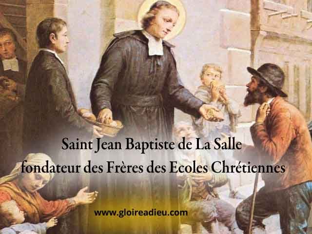 Vie de Saint Jean Baptiste de La Salle fondateur des Frères des Ecoles Chrétiennes